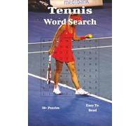 Tennis Word Search Book: Word Searches with Easy to Read Print about everything Tennis. | 6x9 inches, 110 pages | 50+ Puzzles.