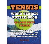 Tennis Word Search Puzzle Book | 65 Large Print: Famous Players, Grand Slams, Shots, Scoring & Strategy | Fun and Relaxing Word Puzzles for Tennis Fans and Puzzle Lovers | Adults, Seniors, Teens