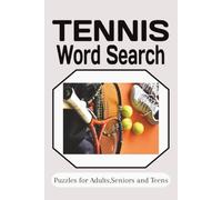 TENNIS WORD SEARCH PUZZLE BOOK: Word Searchers with Easy to Read Print about Tennis, Rackets, Matches and more |6*9 inches,110 pages| 50+ Puzzles..... Gift for Vacations,Holidays and Relaxation