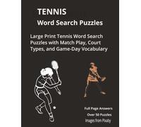 Tennis Word Search Puzzles - Large Print: Large Print Tennis Word Search Puzzles with Match Play, Court Types, and Game-Day Vocabulary