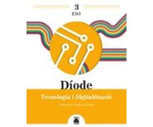 Tenologia I Digitalitzacio 3º Eso - Diode (cataluña 2022)