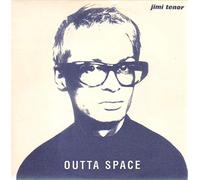 Tenor Jimi - Outta Space [Vinilo]