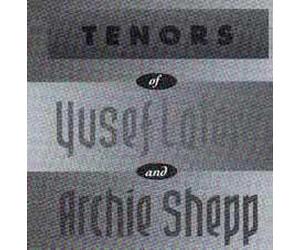 Tenors of Yusef Lateef and Archie Shepp