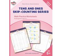 Tens and Ones Skip-Counting Series: Math Practice Worksheets Kindergartens (age 5+) (Learning Math Kindergarten (ages 5-6))