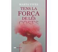 Tens la força de les coses (Ara Narrativa)