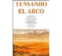 Tensando El Arco: Arco Literario Una Tertulia Del Siglo Xxi
