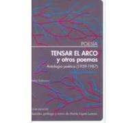 Tensar El Arco Y Otros Poemas