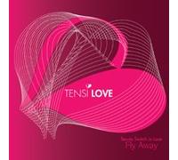 Tensi Love - Fly Away