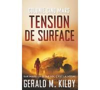 Tension de Surface: Colonie Cinq Mars (Colonie Mars)