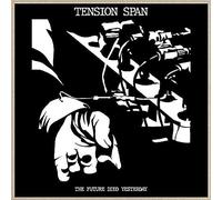 TENSION SPAN - THE FUTURE DIED YESTERDAY [Vinilo]