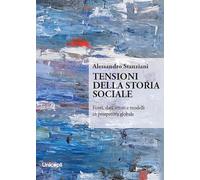 Tensioni della storia sociale. Fonti, dati, attori e modelli in prospettiva globale (Orizzonti contemporanei)