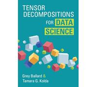 Tensor Decompositions for Data Science
