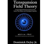 Tenspansion Field Theory: A Scalar Deficit-Field Framework for Gravity, Inertia, Time Dilation, and Cosmological Expansion