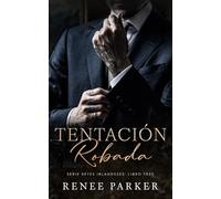Tentación Robada: Un romance de mafia de enemigos a amantes (Reyes Irlandeses)