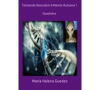 Tentando Descobrir A Mente Humana ! (ebook)