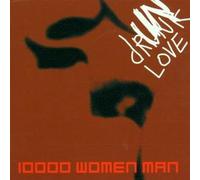 Tenthousand Women Man - Drunk Love