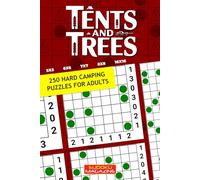 Tents and Trees: 250 Hard Camping Puzzles for Adults