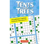 Tents and Trees: 250 Medium Camping Puzzles for Adults