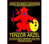 TENZOR ARZEL - UN DASTUMAD OBERIENN ARZ ORIN: ART TREASURE - A COLLECTION OF ORIGINAL WORKS OF ART