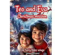 Teo and Eva Christmas Mission: On fairy tale wings