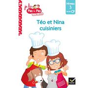 Téo et Nina cuisiniers: Niveau 3 fin de CP