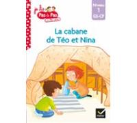 Téo Et Nina Gs Cp Niveau 1 - La Cabane De Téo Et Nina (ebook)