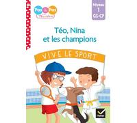 Téo, Nina et les champions: Niveau 1 GS-CP