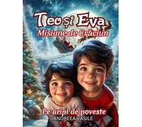 Teo și Eva Misiune de Crăciun: Pe aripi de poveste