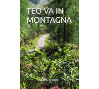 TEO VA IN MONTAGNA