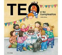 Teo y su cumpleaños (Teo descubre el mundo)