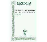 Teobaldo I de Navarra: Vida y obra del poeta que quiso ser rey