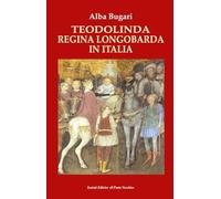 Teodolina regina longobarda in Italia (Vicus. Testi e documenti di storia locale)