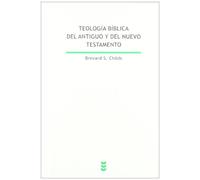 Teologia Biblica Del antiguo y Del Nuevo: Reflexión teológica sobre la Bilbia cristiana: 134 (Biblioteca de Estudios Biblicos)