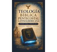 Teología bíblica pentecostal latinoamericana