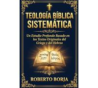 Teología bíblica sistemática: Teología bíblica sistemática