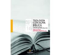 Teologia con alma biblica: Miscelánea homenaje al Porf. Dr. José Ramón Busto Saiz: 16 (Biblioteca Comillas. Teología)