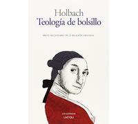 TEOLOGIA DE BOLSILLO: Breve diccionario de la religión cristiana: 11 (Los ilustrados)