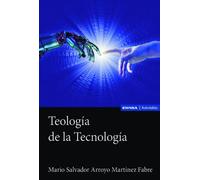 Teología de la Tecnología | Mario Pablo Martínez Fabre