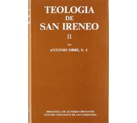 Teología de San Ireneo II – Comentario al libro V del Adversus haereses (MAIOR)