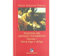 Teología del Antiguo Testamento - vol. I, Yahvé elige y obliga (Biblioteca Manual Desclée)