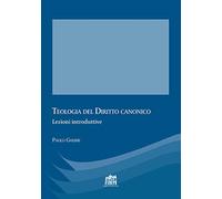 Teologia del diritto canonico. Lezioni introduttive (Quaderni di Apollinaris)
