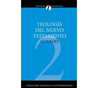 Teología del nuevo testamento (ESTUDIOS TEOLOGICOS)