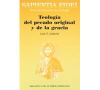 Teología del pecado original y de la gracia: Antropología teológica especial: 1 (SAPIENTIA FIDEI)