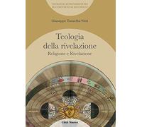 Teologia della rivelazione. Religione e rivelazione (Vol. 3) (Teologia fondamentale in contesto scientifico)