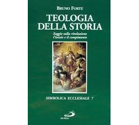 Teologia della storia. Saggio sulla rivelazione (Simbolica ecclesiale)