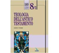 Teologia dell'Antico Testamento (Logos - Corso di studi biblici)