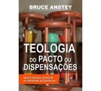 Teologia Do Pacto Ou Dispensações (ebook)