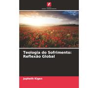 Teologia do Sofrimento: Reflexão Global