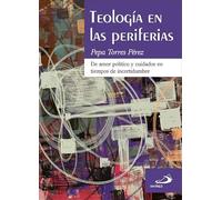 teología en las periferias: De amor político y cuidados en tiempos de incertidumbre: 4