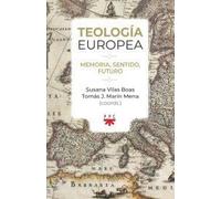 Teología europea: Memoria, sentido, futuro (Fuera de Colección)